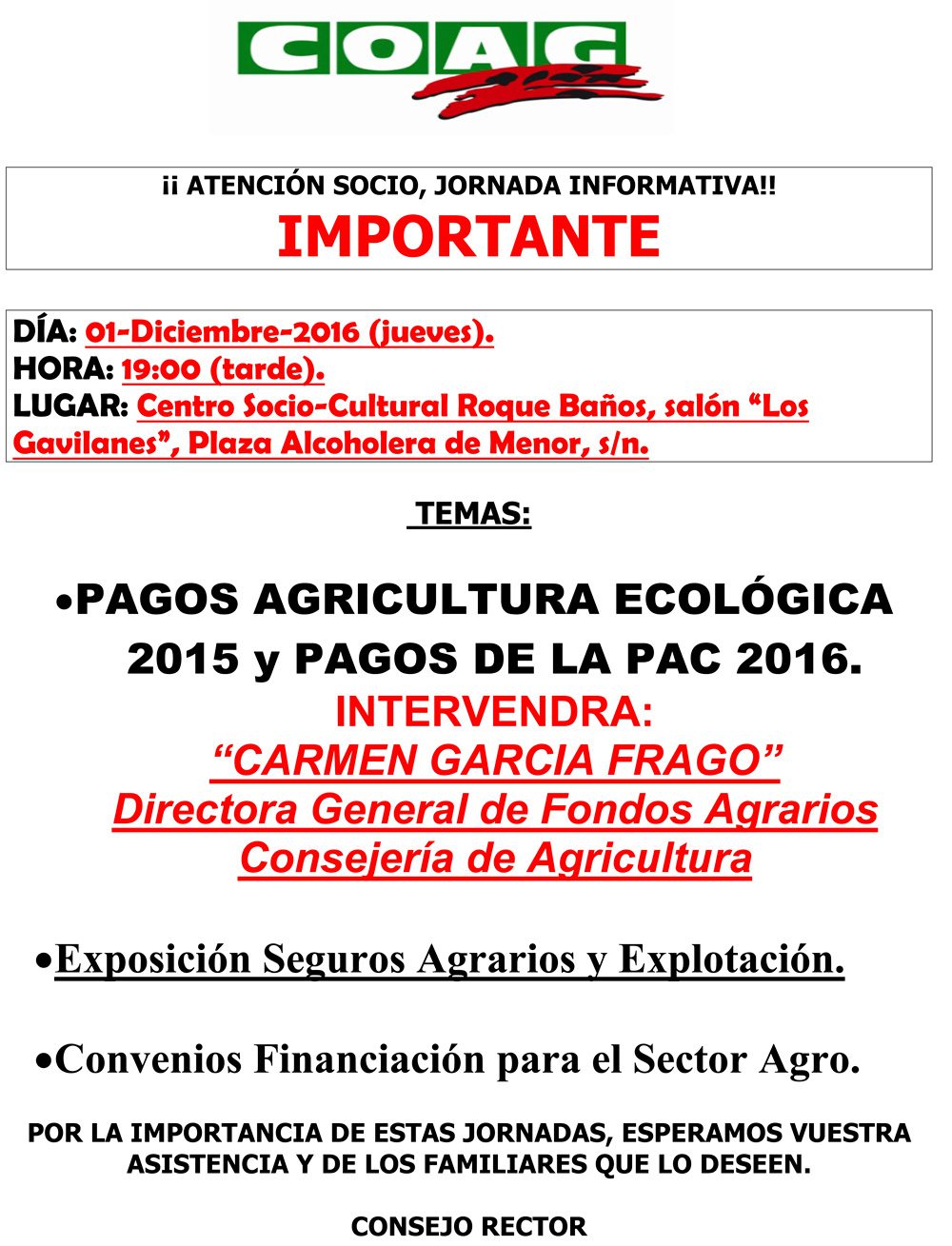 COAG celebra esta tarde una jornada informativa sobre los pagos para la agricultura ecológica 2015 y pagos de la PAC 2016 en el Roque Baños