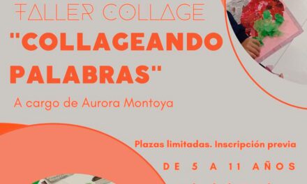 Aurora Montoya imparte el viernes «Collageando Palabras» un taller para niños y niñas de 5 a 11 años