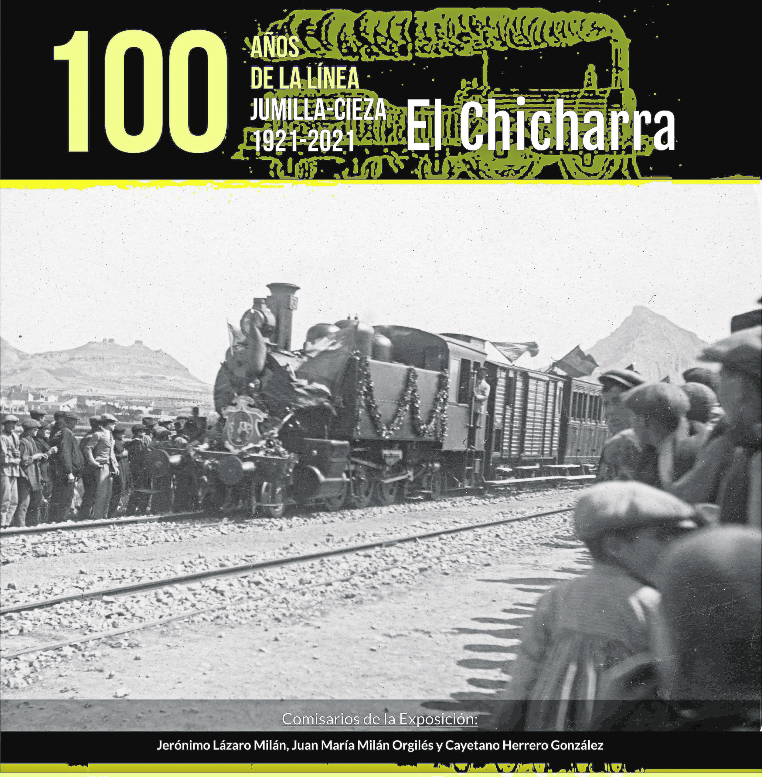 La línea Jumilla-Cieza del tren Chicharra cumple cien años y se celebra con una exposición