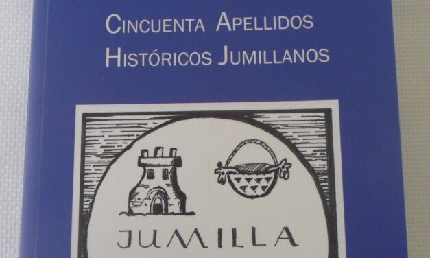 Alfonso Antolí Fernández publica “Cincuenta apellidos históricos jumillanos”  de un censo de 1316