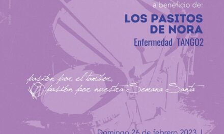 La Asociación de Tambores celebra este domingo su Almuerzo Solidario a beneficio de “Los pasitos de Nora”