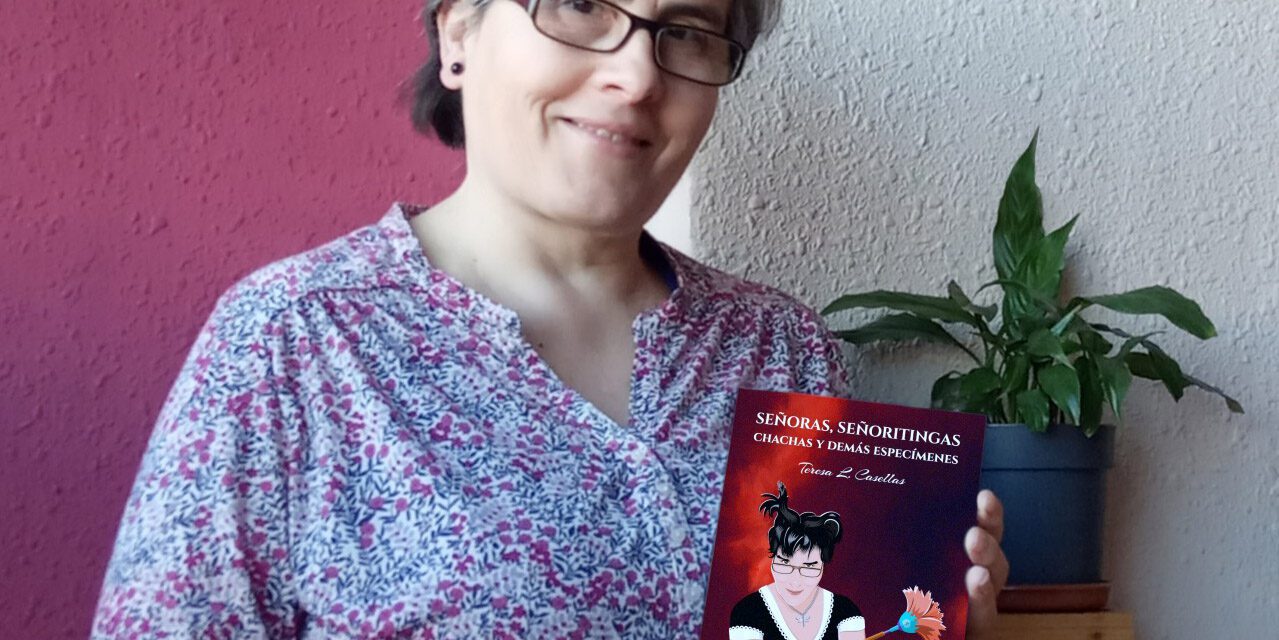 Teresa López Casellas presenta el lunes su libro «Señoras, señoritingas, chachas y demás especímenes»