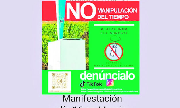 La Plataforma del Sureste contra la manipulación del clima, convoca una manifestación el viernes ante la Confederación Hidrográfica