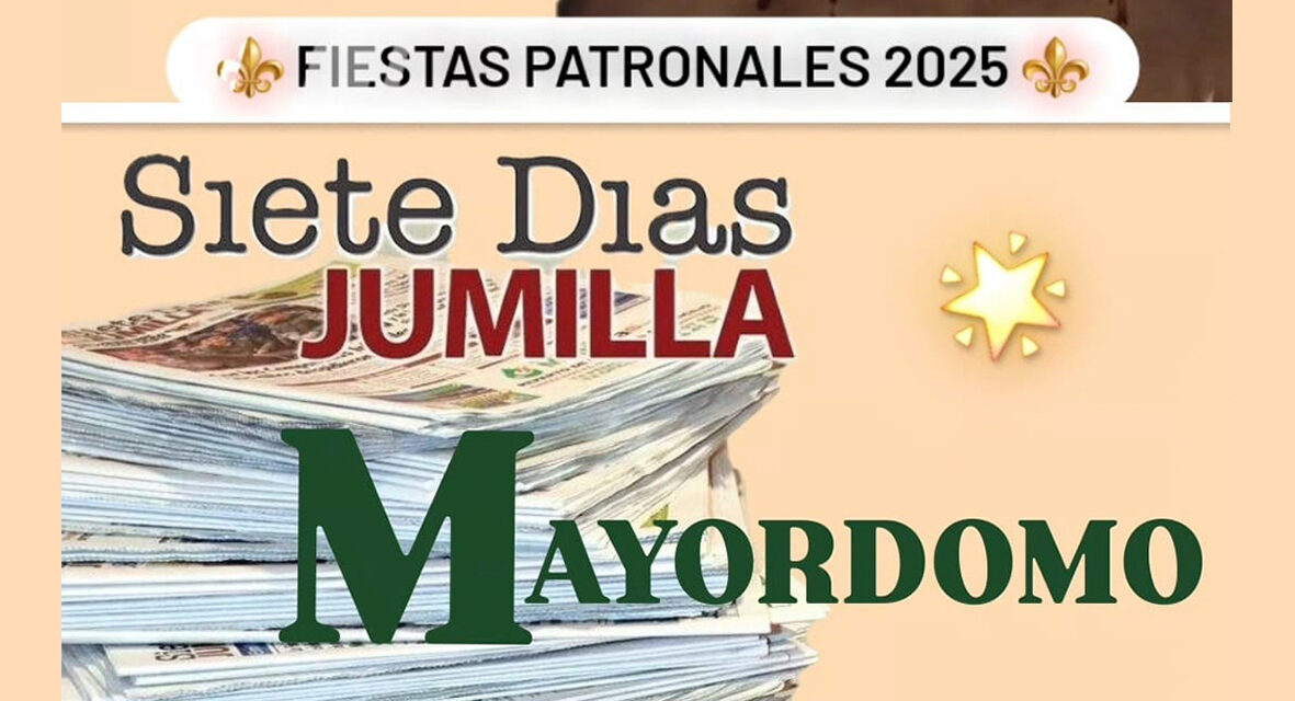 Siete Días Jumilla recibirá el cargo honorífico de Mayordomo de la Virgen de la Asunción