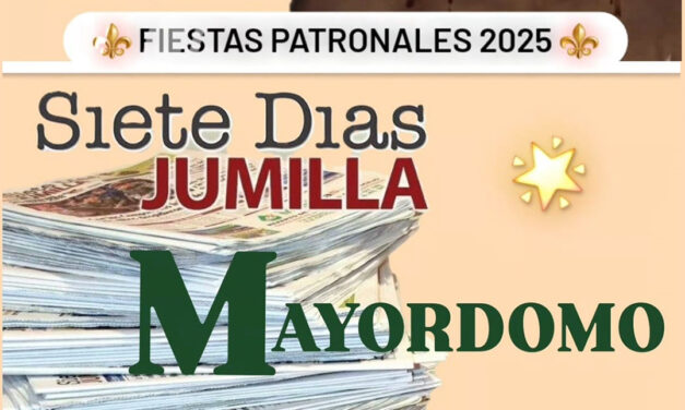 Siete Días Jumilla recibirá el cargo honorífico de Mayordomo de la Virgen de la Asunción