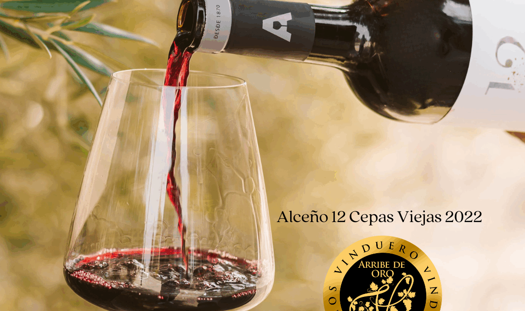 Alceño 12 Cepas Viejas 2022 obtiene medalla de oro en los Premios VinDuero 2025