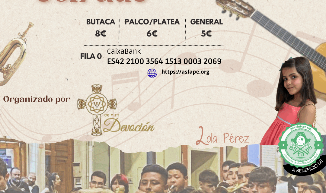 La Asociación la Devoción de Jumilla realizará un concierto benéfico a favor de ASFAPE y la enfermedad de Perthes