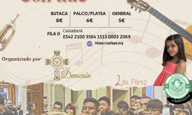 La Asociación la Devoción de Jumilla realizará un concierto benéfico a favor de ASFAPE y la enfermedad de Perthes