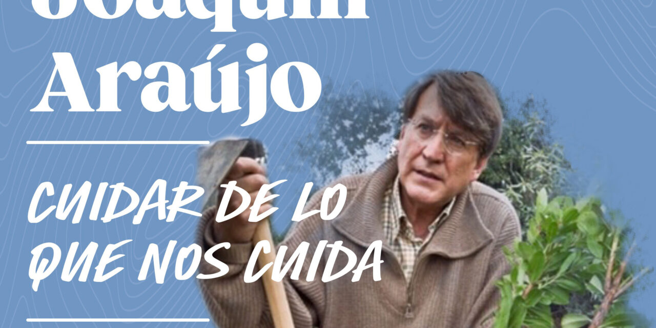 Stipa organiza una charla con Joaquín Araújo para hablar de «Cuidar de lo que nos cuida»