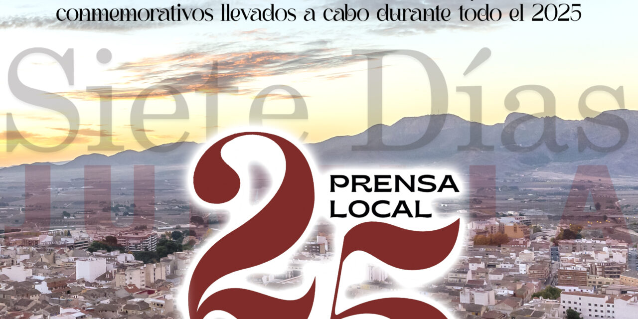 Los actos del 25 aniversario de Siete Días Jumilla se recogen en una revista especial conmemorativa