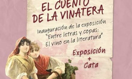 Esta tarde se inaugura la exposición «Entre letras y copas. El vino en la literatura.»
