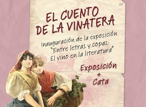 Esta tarde se inaugura la exposición «Entre letras y copas. El vino en la literatura.»