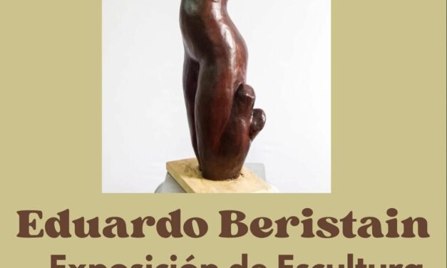 Eduardo Beristain inaugura «Vida sentida», una exposición de sus obras escultóricas