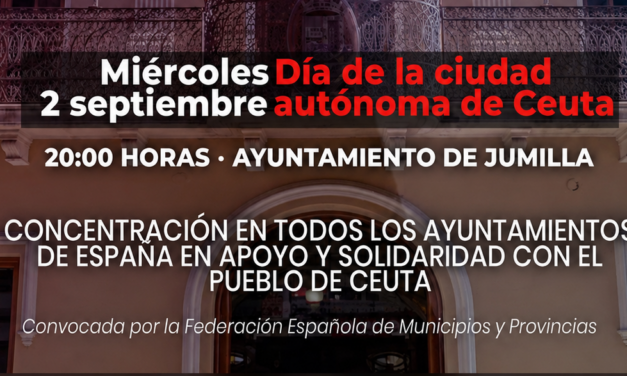 Jumilla se suma al apoyo a Ceuta con una concentración ante el Ayuntamiento convocada por la Federación Española de Municipios y Provincias