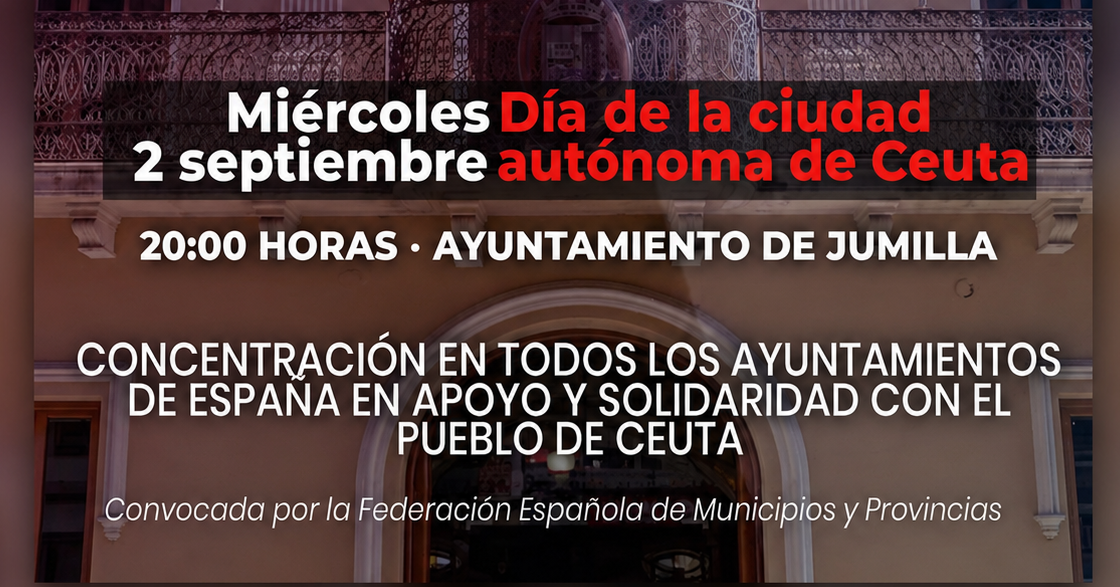 Jumilla se suma al apoyo a Ceuta con una concentración ante el Ayuntamiento convocada por la Federación Española de Municipios y Provincias
