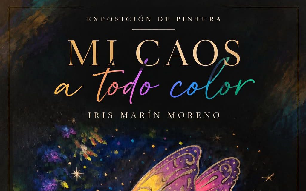 Iris Marín Moreno presenta en Jumilla la exposición ‘Mi caos a todo color’