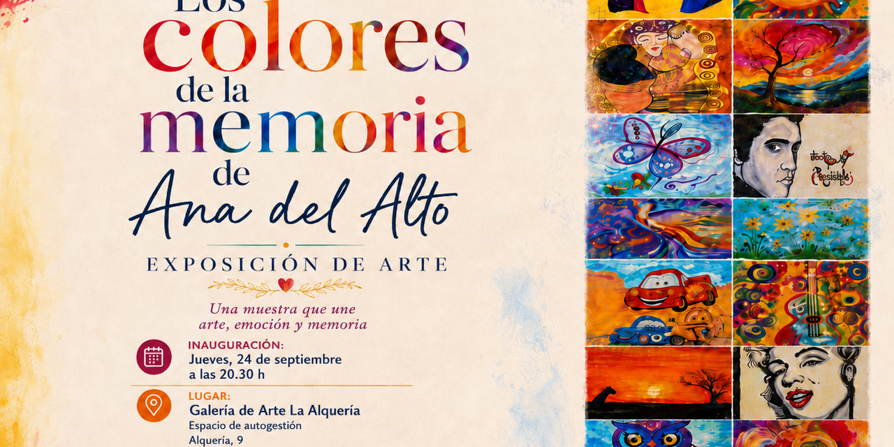 AFAD inaugura mañana tarde en la galería de arte La Alquería, “Los colores de la memoria” de Ana del Alto