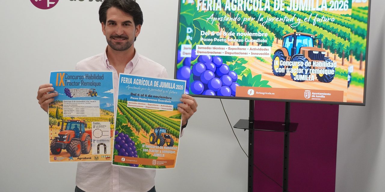 La Feria Agrícola de Jumilla 2026 será del día 6 al 8 de noviembre