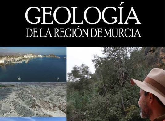 Esta tarde se presenta el audiovisual ‘Geología de la Región de Murcia’ de la mano del geólogo Gregorio Romero